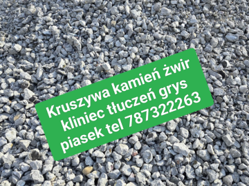 Sprzedaż żwir drenarski otoczak kliniec tłuczeń kliniec grys Zaczernie Rudna Mała tel 787322263